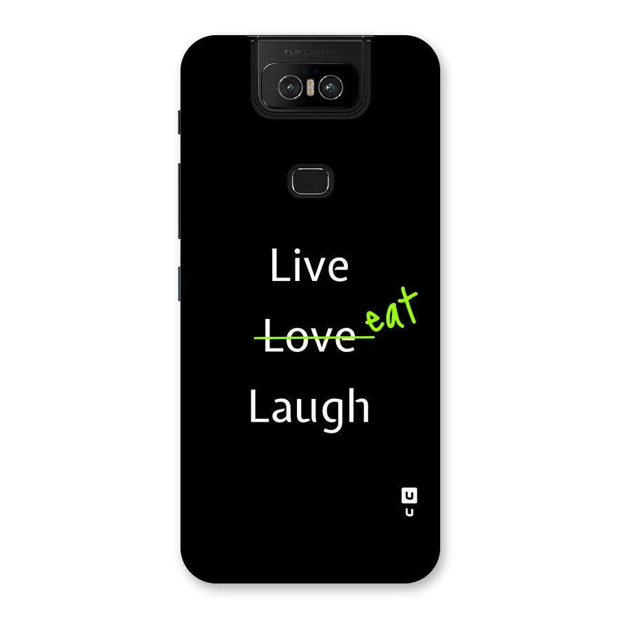 Live Eat Laugh Back Case for Zenfone 6z