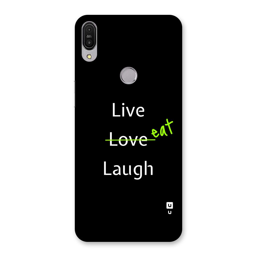 Live Eat Laugh Back Case for Zenfone Max Pro M1