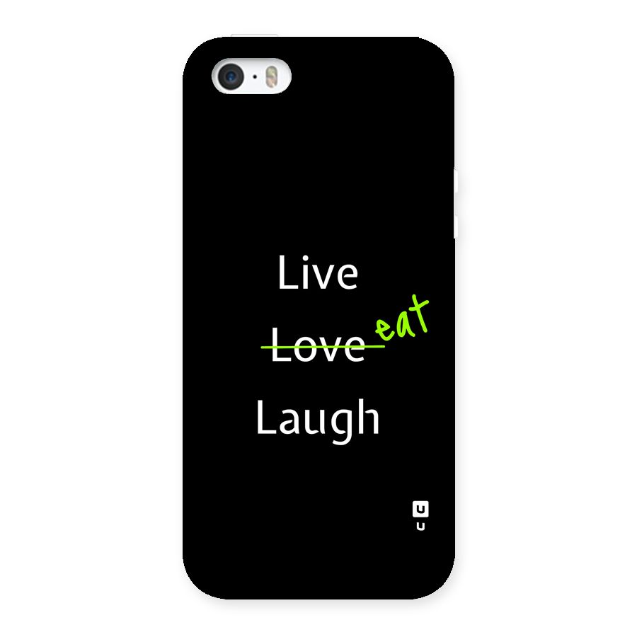 Live Eat Laugh Back Case for iPhone 5 5s