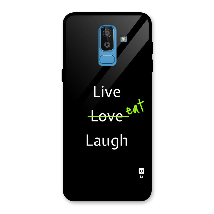 Live Eat Laugh Glass Back Case for Galaxy J8
