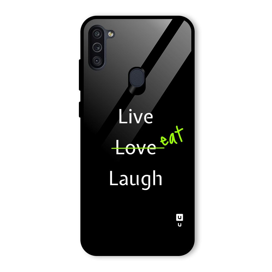 Live Eat Laugh Glass Back Case for Galaxy M11