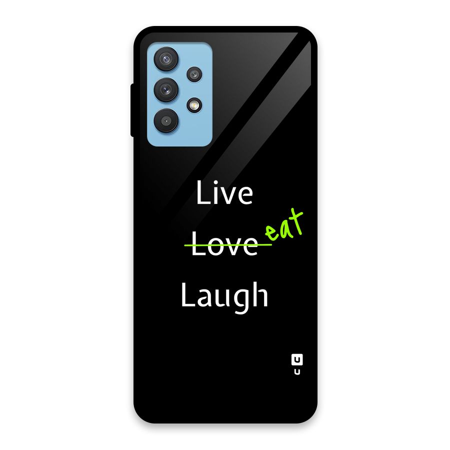 Live Eat Laugh Glass Back Case for Galaxy M32 5G