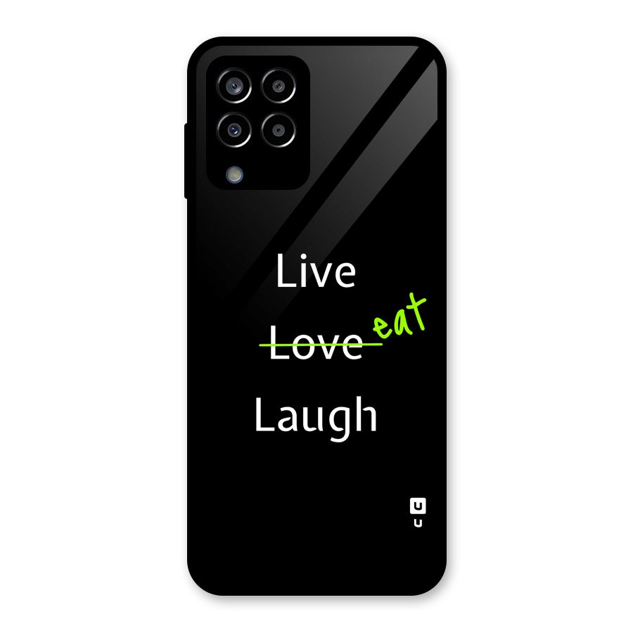 Live Eat Laugh Glass Back Case for Galaxy M33