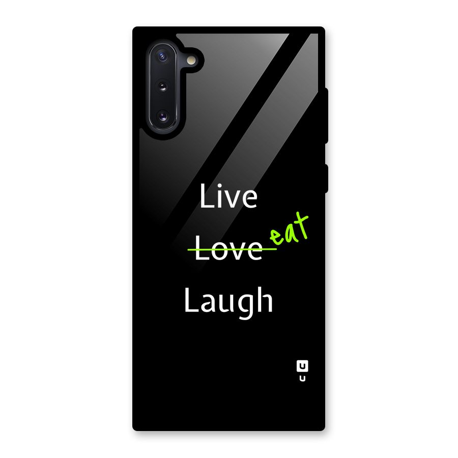 Live Eat Laugh Glass Back Case for Galaxy Note 10