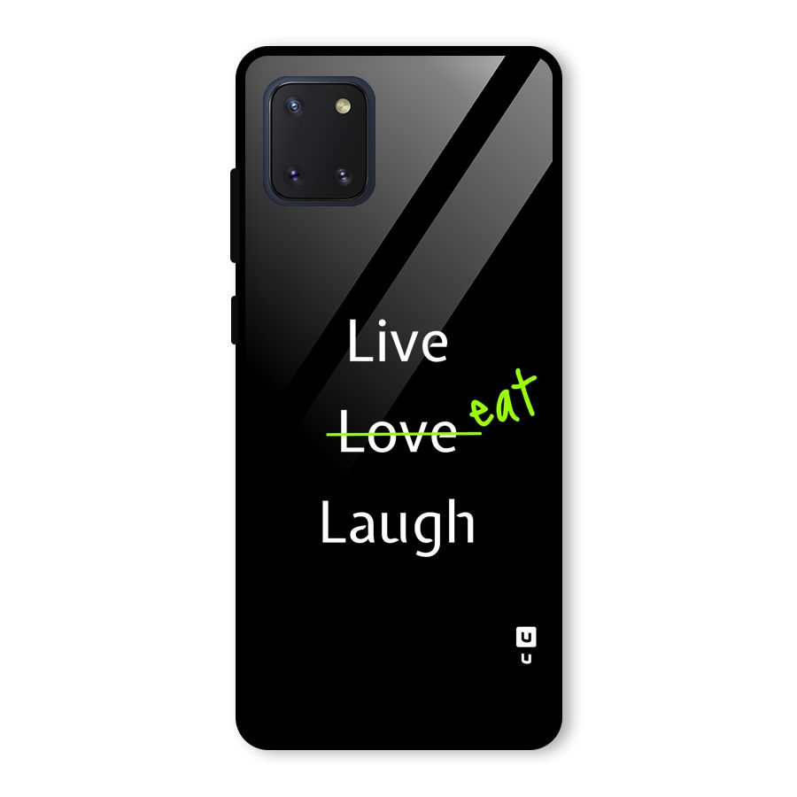 Live Eat Laugh Glass Back Case for Galaxy Note 10 Lite