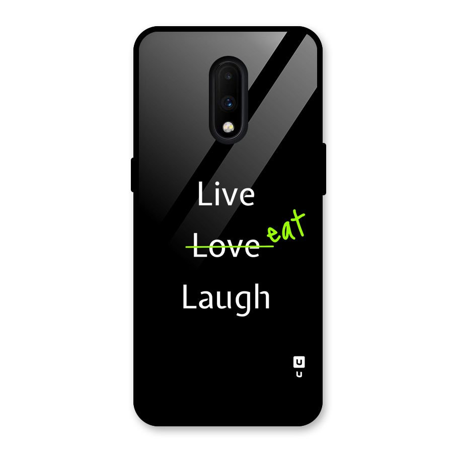 Live Eat Laugh Glass Back Case for OnePlus 7