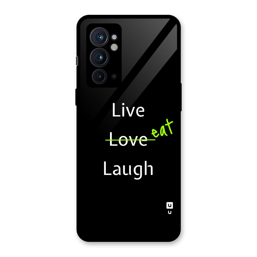 Live Eat Laugh Glass Back Case for OnePlus 9RT 5G