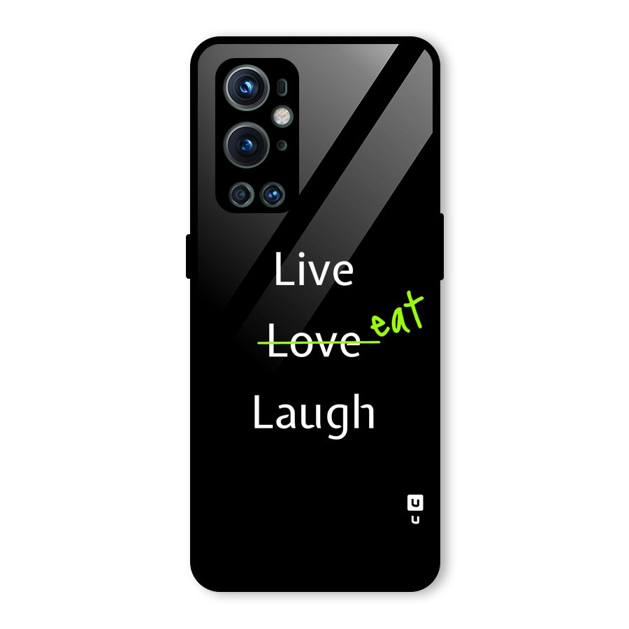 Live Eat Laugh Glass Back Case for OnePlus 9 Pro