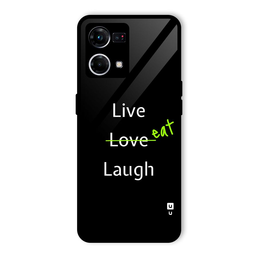 Live Eat Laugh Glass Back Case for Oppo F21 Pro 5G