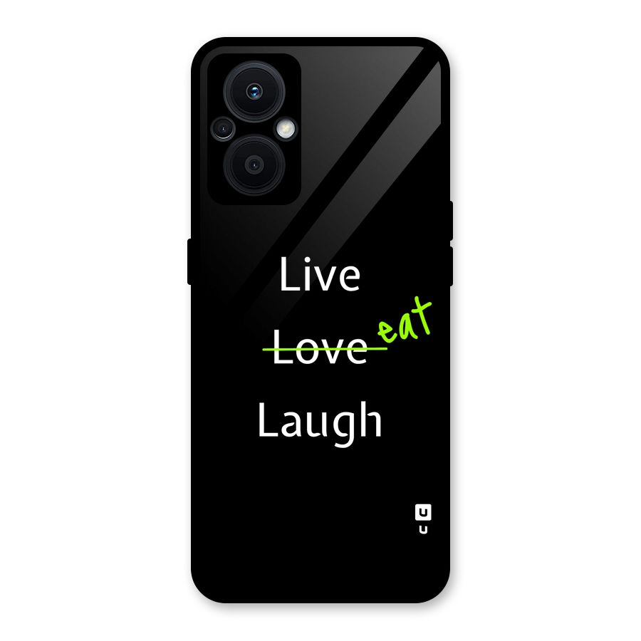 Live Eat Laugh Glass Back Case for Oppo F21s Pro 5G