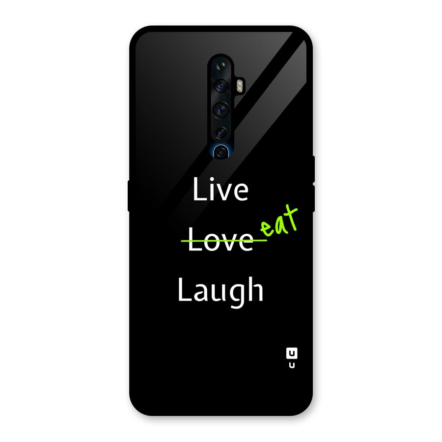 Live Eat Laugh Glass Back Case for Oppo Reno2 F