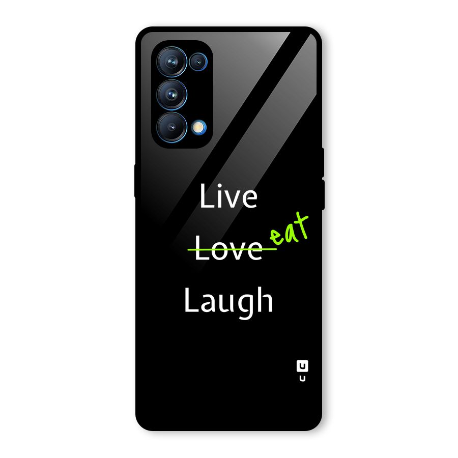 Live Eat Laugh Glass Back Case for Oppo Reno5 Pro 5G