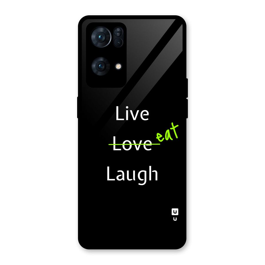 Live Eat Laugh Glass Back Case for Oppo Reno7 Pro 5G