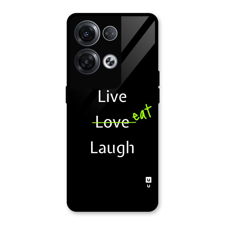 Live Eat Laugh Glass Back Case for Oppo Reno8 Pro 5G