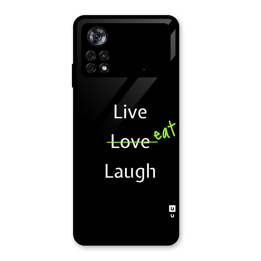 Live Eat Laugh Glass Back Case for Poco X4 Pro 5G