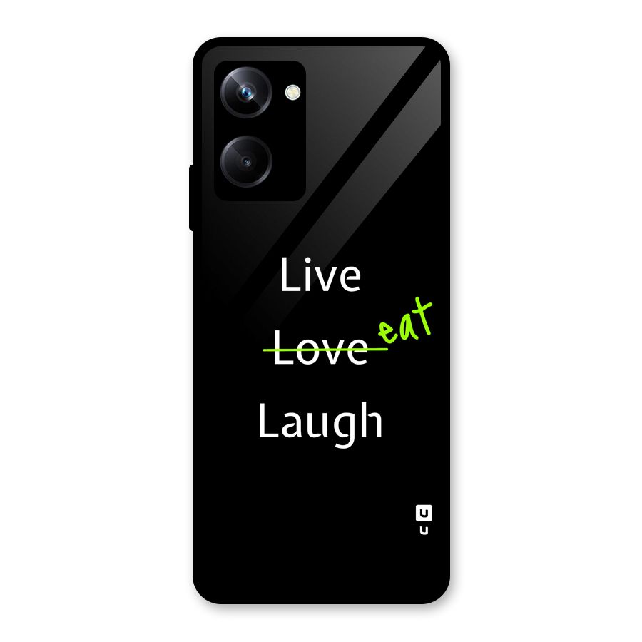 Live Eat Laugh Glass Back Case for Realme 10 Pro