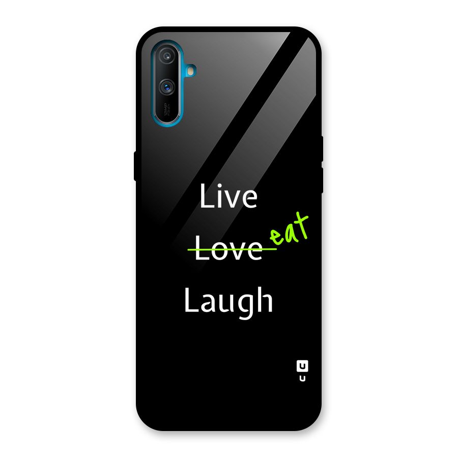 Live Eat Laugh Glass Back Case for Realme C3