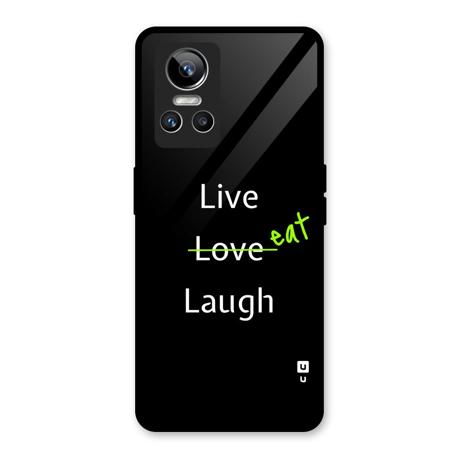 Live Eat Laugh Glass Back Case for Realme GT Neo 3