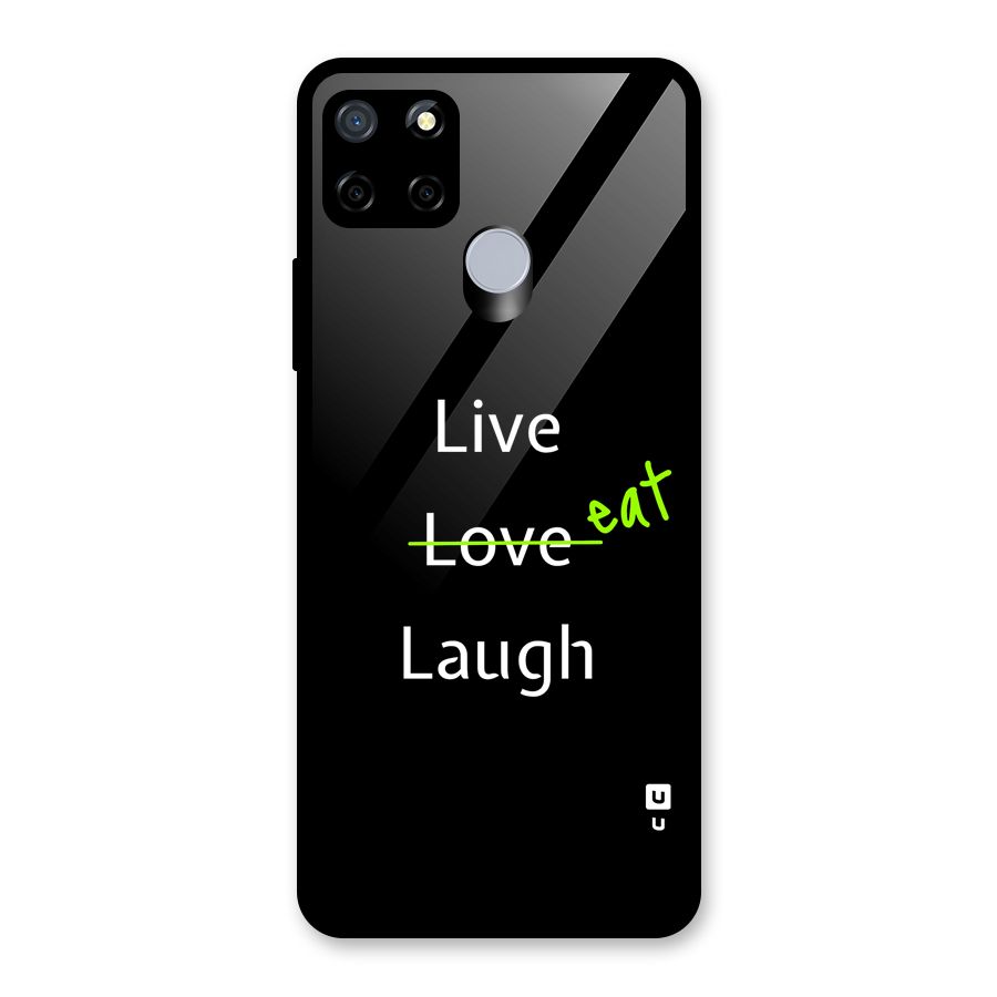 Live Eat Laugh Glass Back Case for Realme Narzo 30A