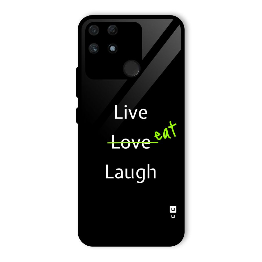 Live Eat Laugh Glass Back Case for Realme Narzo 50A