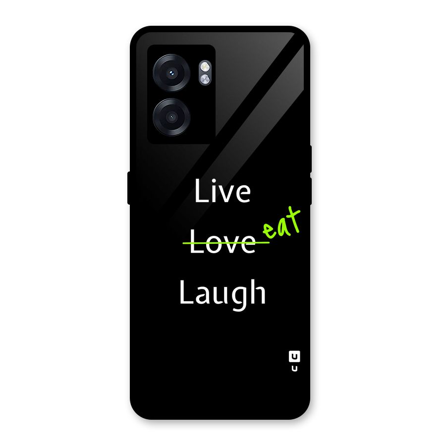 Live Eat Laugh Glass Back Case for Realme Narzo 50 5G