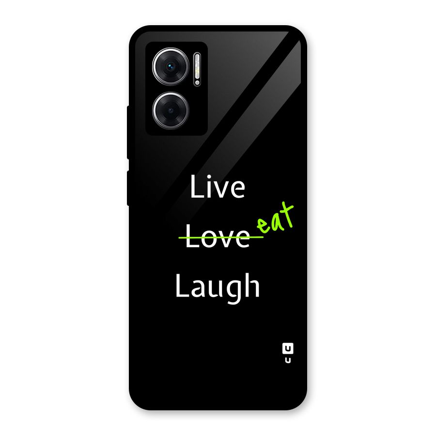 Live Eat Laugh Glass Back Case for Redmi 11 Prime 5G