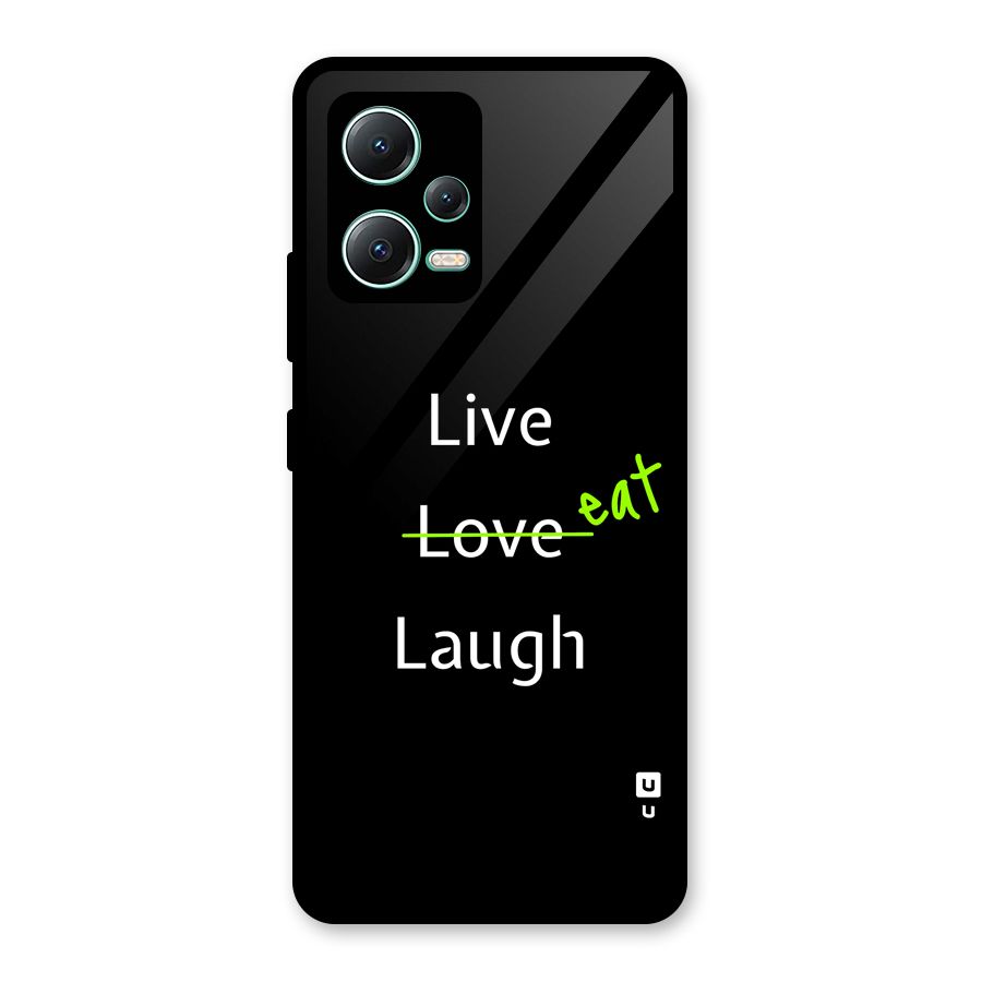 Live Eat Laugh Glass Back Case for Redmi Note 12 5G