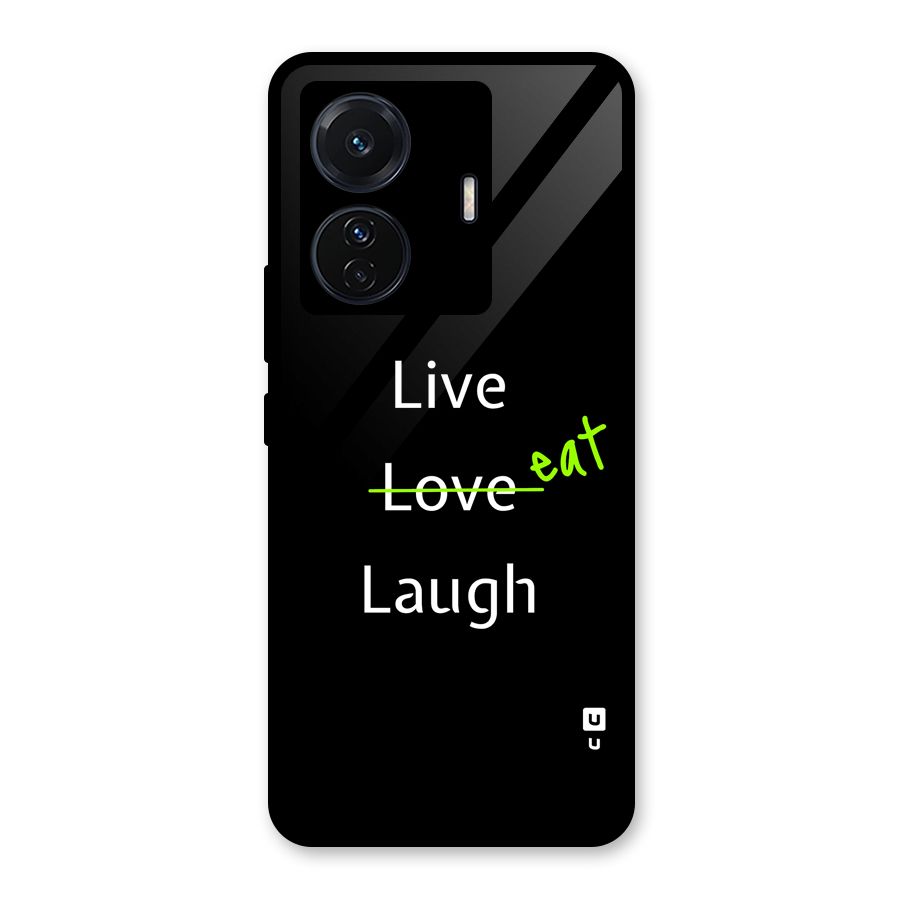 Live Eat Laugh Glass Back Case for Vivo T1 Pro