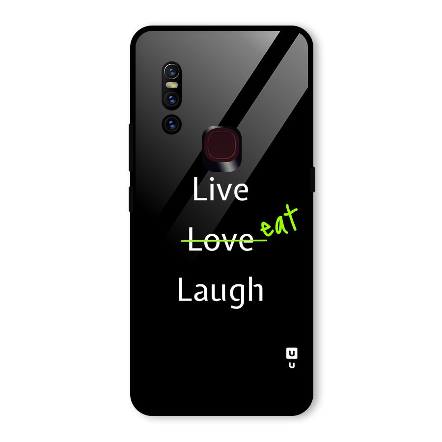 Live Eat Laugh Glass Back Case for Vivo V15