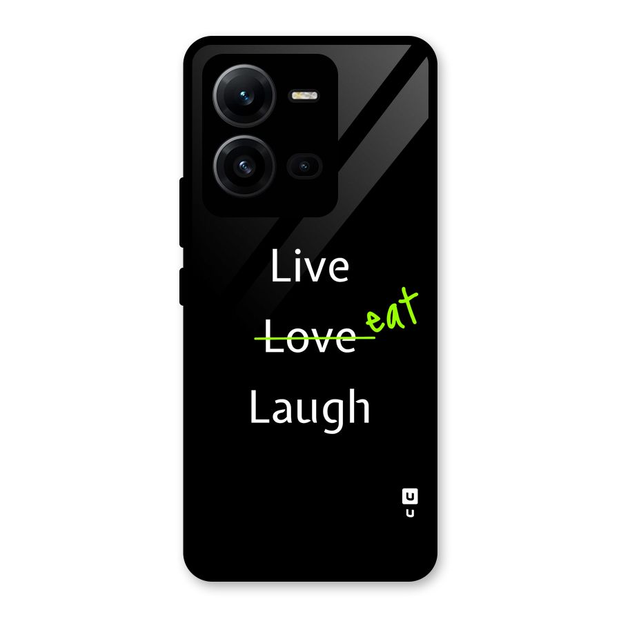 Live Eat Laugh Glass Back Case for Vivo V25