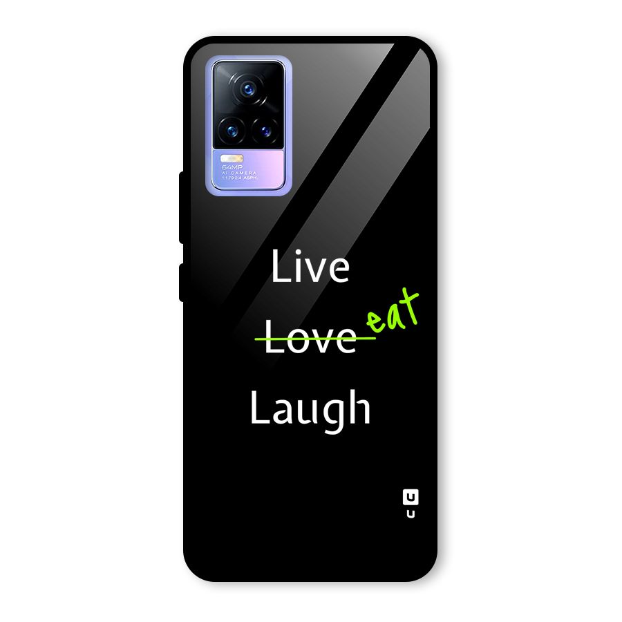 Live Eat Laugh Glass Back Case for Vivo Y73