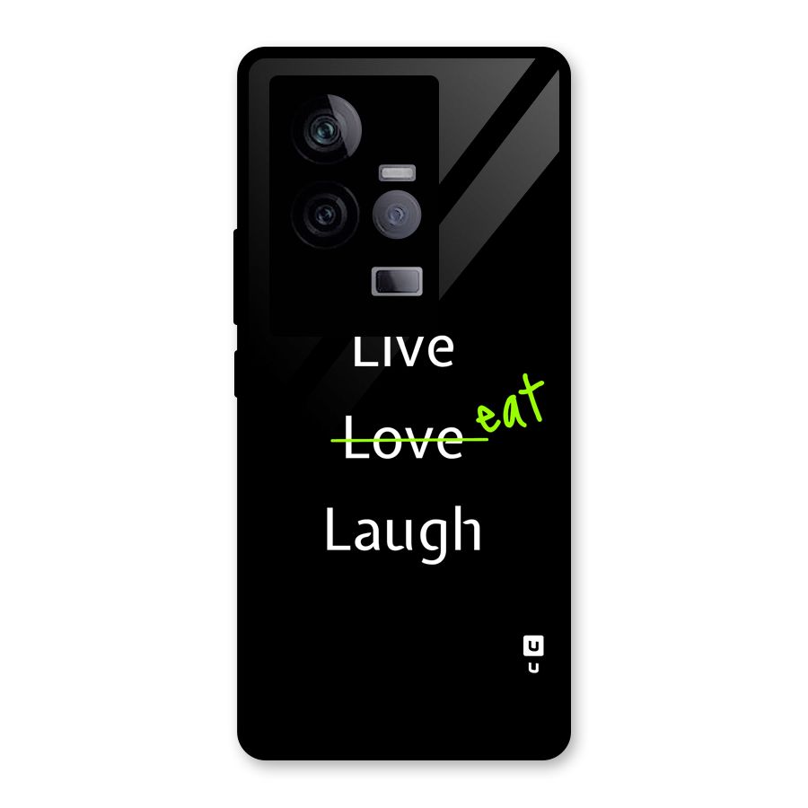 Live Eat Laugh Glass Back Case for Vivo iQOO 11 5G
