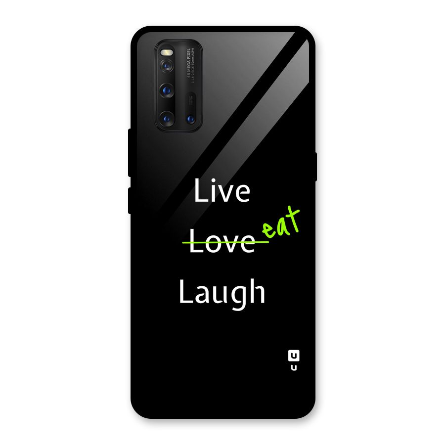 Live Eat Laugh Glass Back Case for Vivo iQOO 3