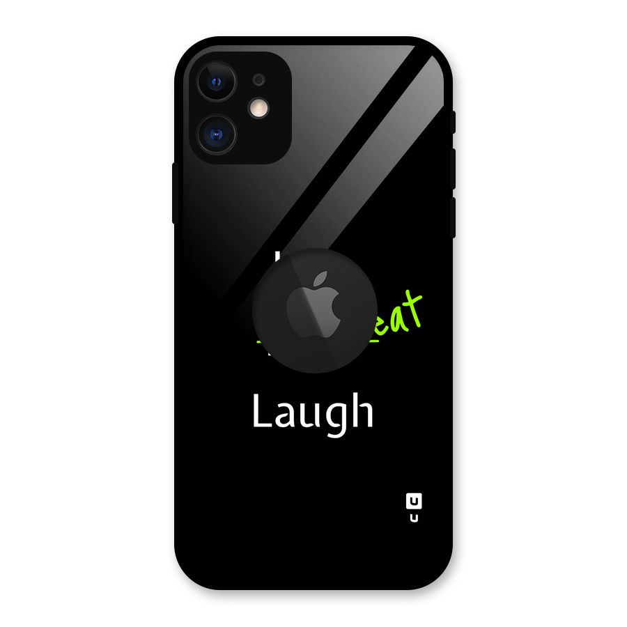 Live Eat Laugh Glass Back Case for iPhone 11 Logo Cut