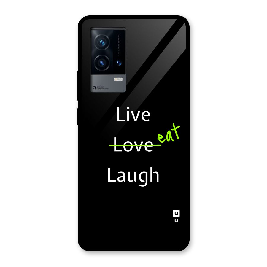 Live Eat Laugh Glass Back Case for iQOO 9 5G