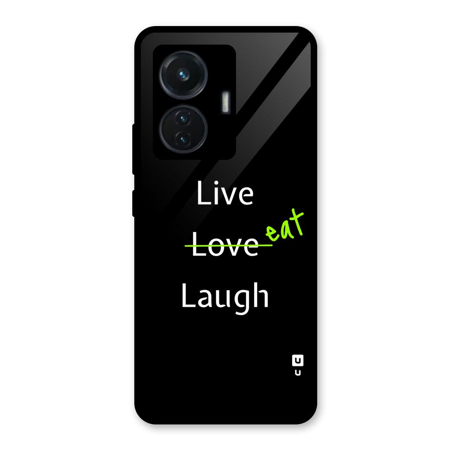 Live Eat Laugh Glass Back Case for iQOO Z6 44W