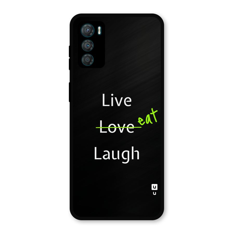 Live Eat Laugh Metal Back Case for Moto G42