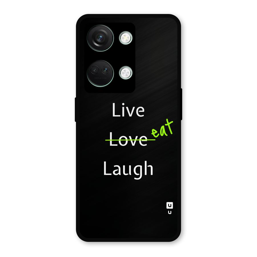 Live Eat Laugh Metal Back Case for OnePlus Nord 3