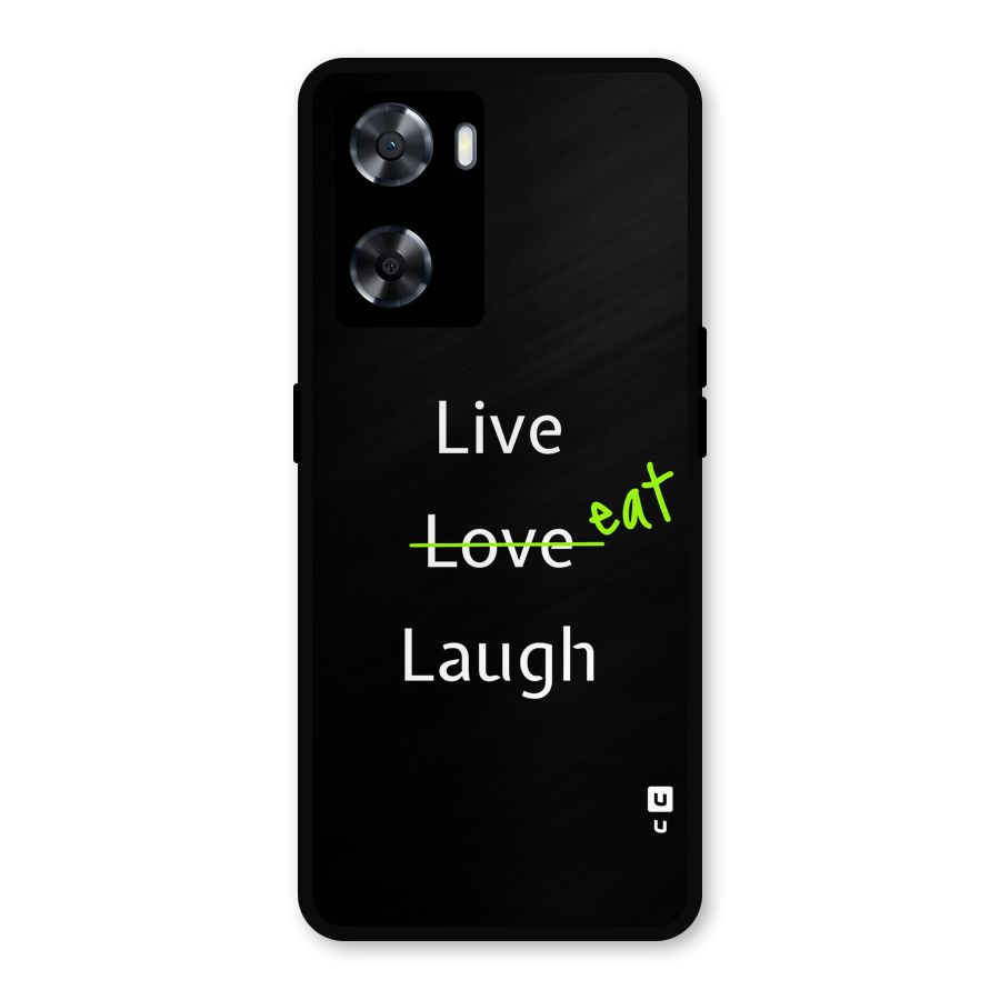 Live Eat Laugh Metal Back Case for OnePlus Nord N20 SE