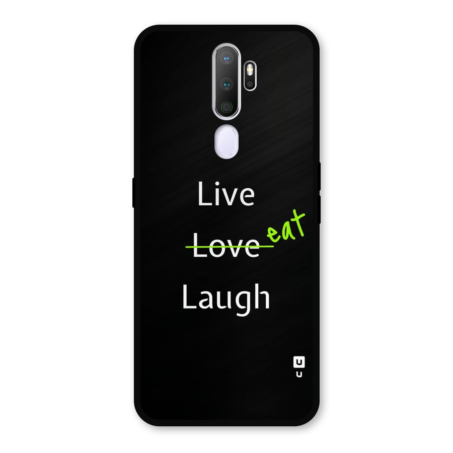 Live Eat Laugh Metal Back Case for Oppo A5 (2020)