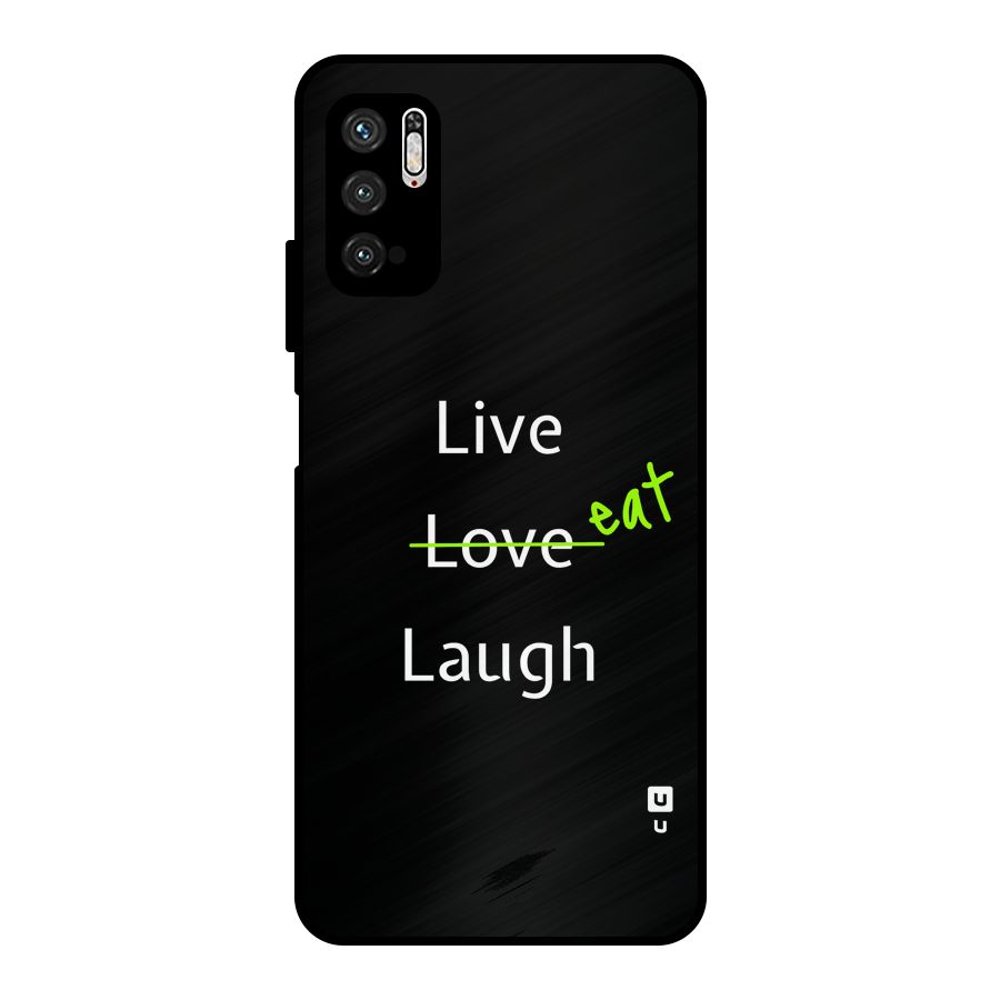 Live Eat Laugh Metal Back Case for Poco M3 Pro 5G