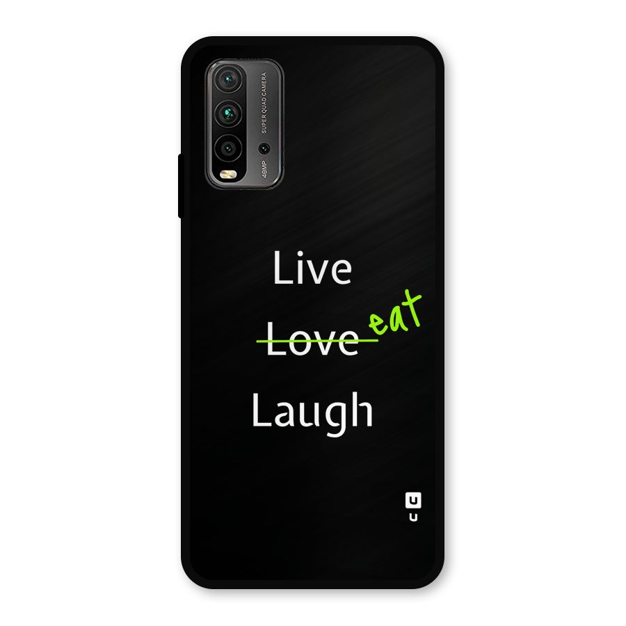 Live Eat Laugh Metal Back Case for Redmi 9 Power