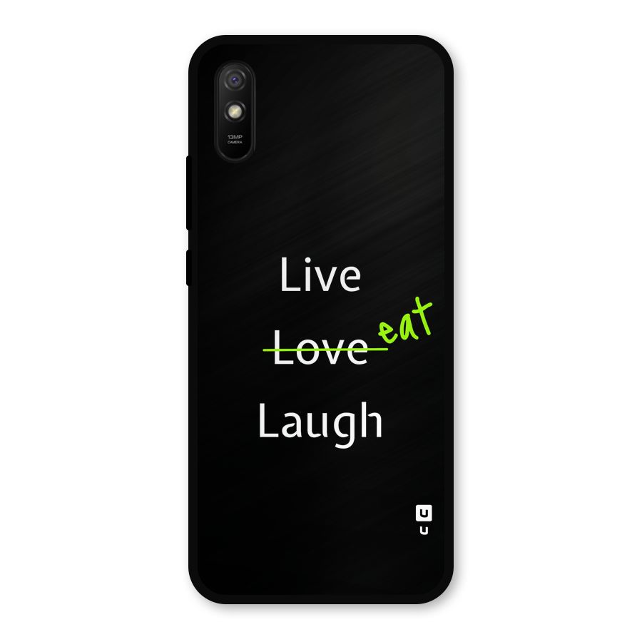 Live Eat Laugh Metal Back Case for Redmi 9a