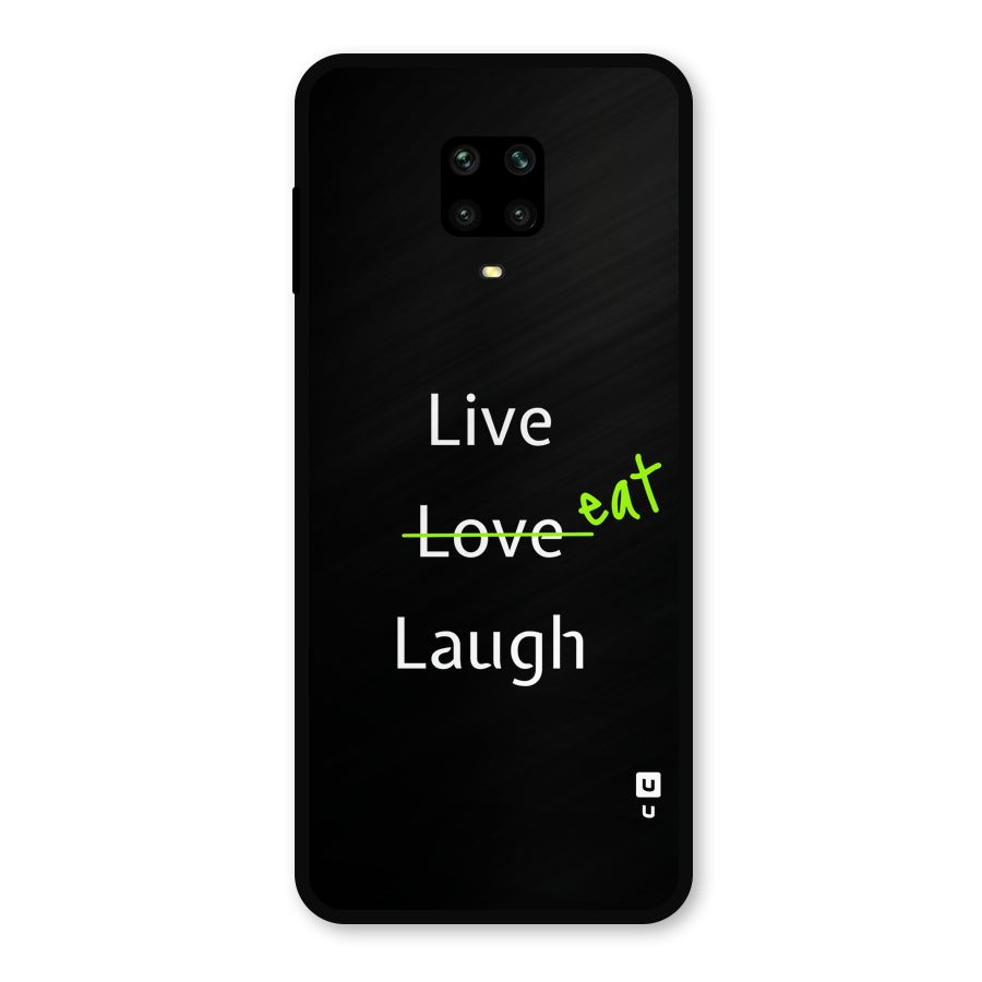 Live Eat Laugh Metal Back Case for Redmi Note 9 Pro