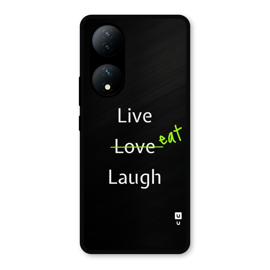 Live Eat Laugh Metal Back Case for Vivo T2