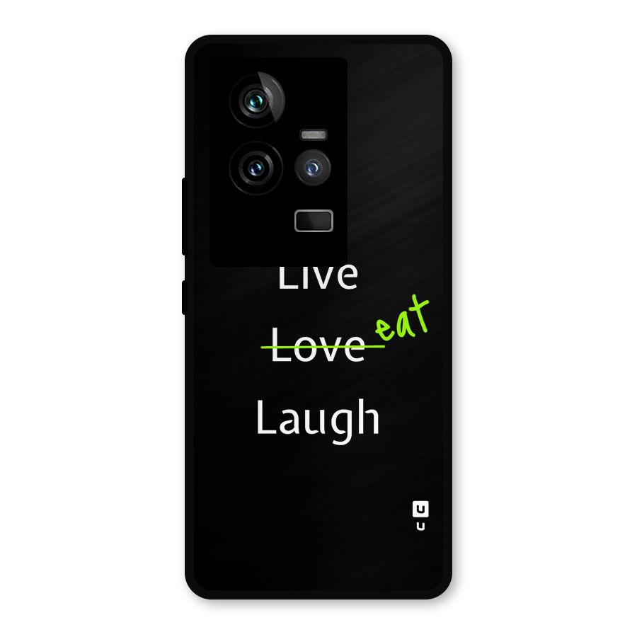 Live Eat Laugh Metal Back Case for iQOO 11 5G