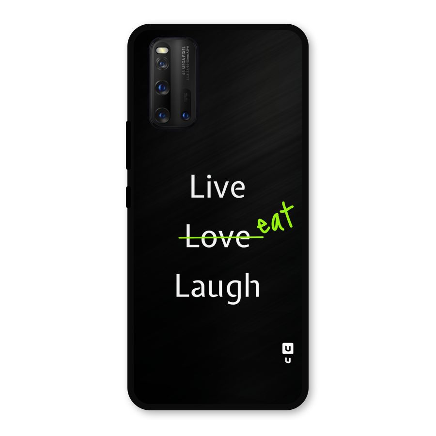 Live Eat Laugh Metal Back Case for iQOO 3