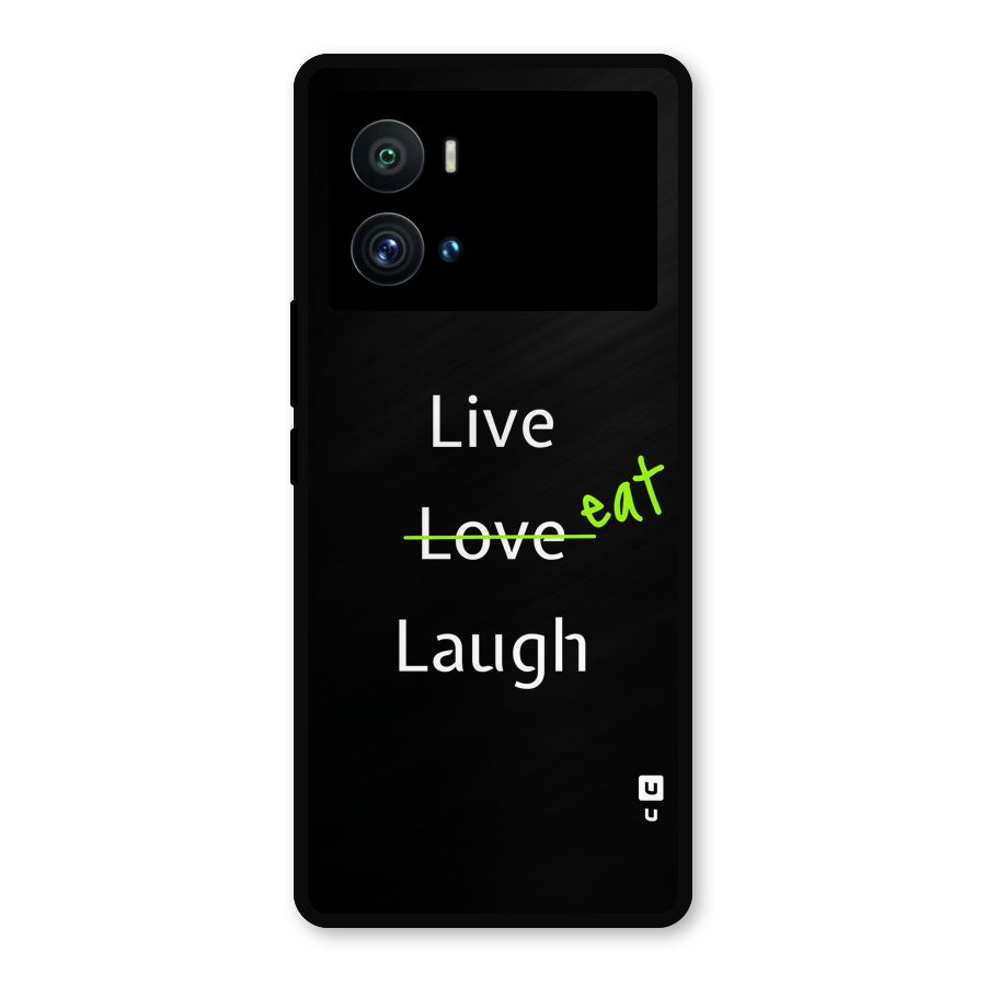 Live Eat Laugh Metal Back Case for iQOO 9 Pro