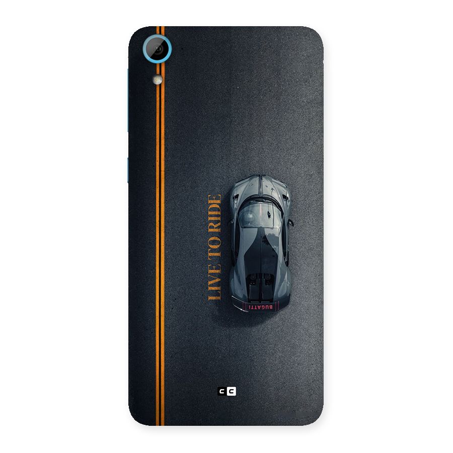 Live To Ride Back Case for Desire 826
