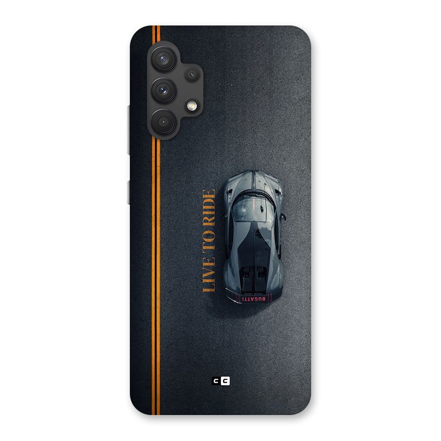 Live To Ride Back Case for Galaxy A32